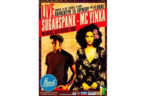 Sugahspank & Mc Yinka with Alex Retsis Live απόψε στο Floral